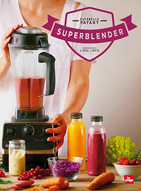 Super blender d'Estérelle Payany